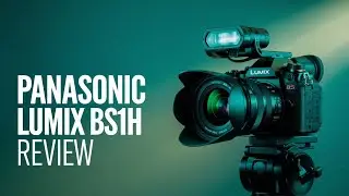 Panasonic Lumix BS1H Review | Best camera for cinematic video in 2024