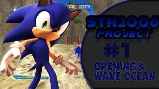 STH 2006 Project Mod #1 Opening & Wave Ocean (1080p HD/60FPS)