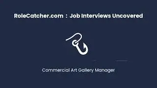 Commercial Art Gallery Manager : Job Interviews Uncovered