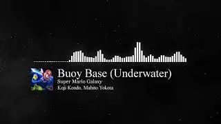 Super Mario Galaxy - Buoy Base (Underwater)