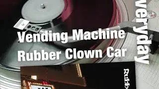 Rubber Clown Car   Vending Machine