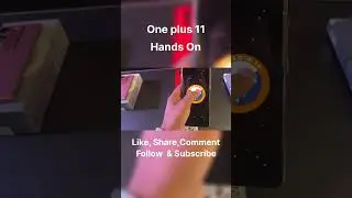 One plus 11 Hands on with Camera | One plus 11 | 