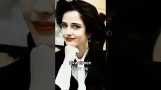 Eva Green &middot; 1980-2025 &middot; Time Portrait #beauty #morph #fashionicon #evolution #beautiful #actress