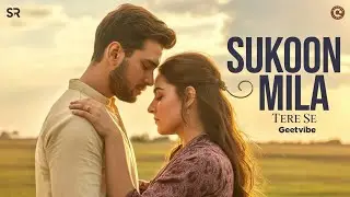 Sukoon Mila Tere Se 🎧 | Most Heart Touching Love Music