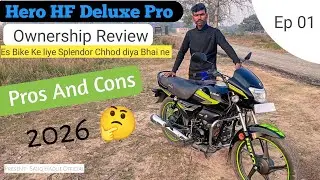 Kya Apko Hero HF Deluxe Pro Lena Chahiye 2026 | Honest Ownership Review Video| Sajiq Haque 