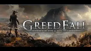 GreedFall | Learning it, First Hour