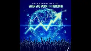 hOLLANDjUNGLE - When You Work It (Trending) [Official Audio] ​  @nybdnotyobabydaddy⁩