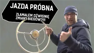 Czas PRL-u - JAZDA PR&Oacute;BNA! Złamałem dźwignię zmiany bieg&oacute;w?!