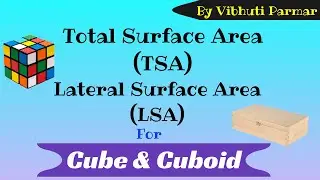Surface area of Cube And Cuboid | TSA | LSA | Mensuration | @VVPEducation