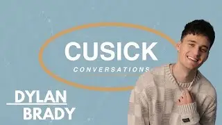 Dylan Brady | CM Conversations w/ Tristan Cusick