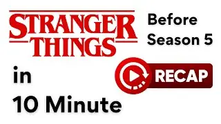 4 Seasons in 10 Minutes | The Complete Stranger Things Recap Before the Final Season