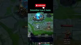 League of legends Smoother Lux E auto combo #leagueoflegendstips #lux