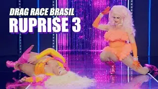 Drag Race Brasil S2E3 💥 RUPRISE