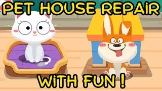 Pet House Repair for Kids Cartoon Videos | kids videos for kids | kids cartoons | kids story