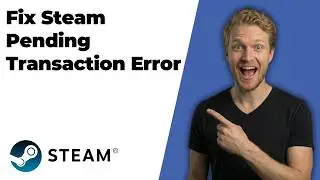 How To Fix Steam Pending Transaction Error (2026 Easy Guide)