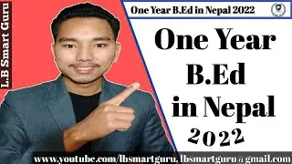 One Year B.Ed course in Nepal // One year B.Ed 2022// full details