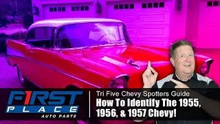 Руководство для тех, кто ищет Chevrolet Tri Five | Как распознать Chevrolet 1955, 1956 и 1957 годов выпуска