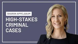 High-Stakes Criminal Cases | Sharon Appelbaum