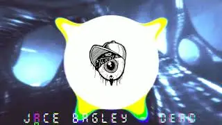 Jace Bagley ~ Dead