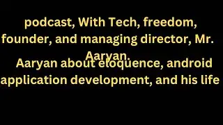 🚨 podcast with Tech freedom, founder and managing director || Mr Aaryan ￼￼