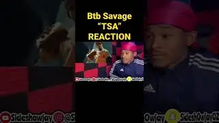 #btbsavage - TSA #reaction #sideshowjay #shorts #rap #music