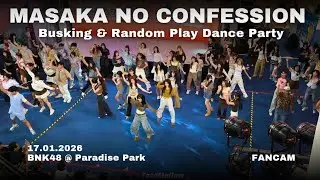 BNK48 Masaka no Confession : Busking & Random Play Dance | Fancam