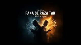 Fana Se Raza Tak| Heart Touching Sufi Soulful Fusion | Soft Ishq Sufi Song | 2026 | ikballxzigri