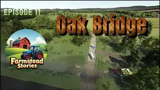 Farmstead Stories Roleplay   | Oak Bridge   EP11 | Peek a Boo | FS25