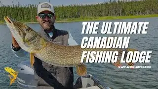 The Ultimate Canadian Fishing Lodge | Welcome to Arctic Lodges