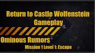 Return to Castle Wolfenstein Gameplay Walkthrough Mission 1 Level 3: Tram Ride(HD+SECRETS)