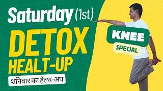 6 Knee ♻️Detox Booster⏰DRALT Health-Up Har DIn 👉 30-Minute Daily