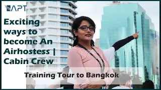 Training Tour | Airhostess | Cabin Crew |All inclusive training exposure in Malaysia | Bangkok