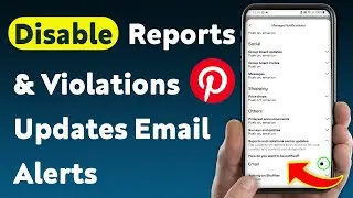 How to Disable Email Alerts for Pinterest Reports & Violations Updates (Updated)