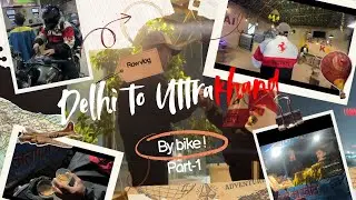 Delhi to Uttarakhand by bike (Part-1) 