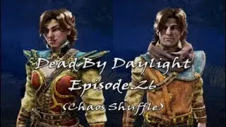 Dead By Daylight Episode.26 Aestri Yazar - Bearmar Uraz (Chaos Shuffle)