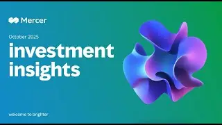 Mercer Investment Insights Q4 2025