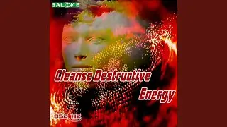 Cleanse Destructive Energy Phase 10