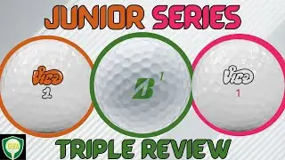Vice Tour Jr VS Bridgestone Electron VS Vice Pro Jr Golf Ball Reviews | Not Just for Juniors