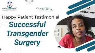 How gender change surgery is beneficial? Successful Transgender Surgery | Vj's Transgender Clinic