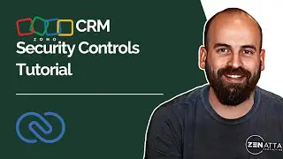 Zoho CRM Security Controls Tutorial