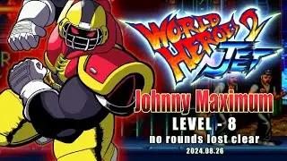 【ワールドヒーローズ2 JET】 ジョニー・マキシマム レベル8 無敗クリア /【World Heroes 2 JET】Johnny Maximum Lv8 No Rounds Lost Clear