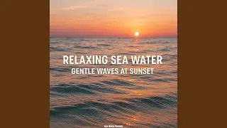 Relaxing Sea Water, Horizon of Serenity