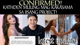 CONFIRMED! KATHRYN at ALDEN MAG KAKASAMA SA MARIMAR REMAKE! &bull; kathden latest update!