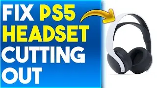 How To Fix PS5 Headset Cutting Out (Why Is PS5 Headset Cutting Out And How To Solve The Issue?)