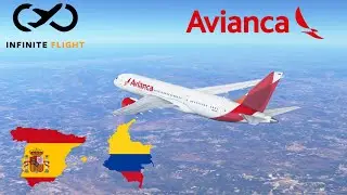 Infinite Flight GLOBAL: Madrid (MAD) To Bogota (BOA) | TIMELAPSE | Avianca B787-8