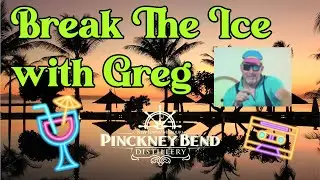 Break The Ice with Greg @ Pinckney Bend Distillery
