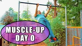Learning Bar Muscle Up - Progress Diary // Day 0