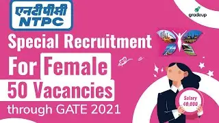 NTPC 2021 Recruitment through GATE 2021 | For Female Candidates | Engg. Executives | Apply Fast !!