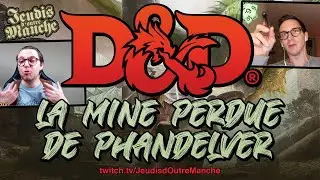Dungeons & Dragons - e01s01 - La mine perdue de Phandelver - JDR