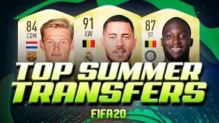 FIFA 20 | TOP CONFIRMED SUMMER TRANSFERS | FT. HAZARD, LUKAKU, DE JONG